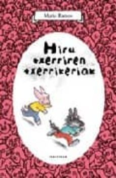 hiru txerrien txerrikeriak-9788480910057
