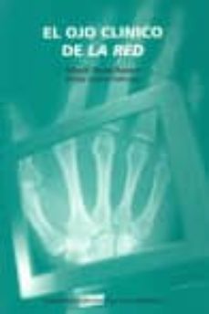 el ojo clinico de la red-miguel souto bayarri-pablo garcia tahoces-9788481218657