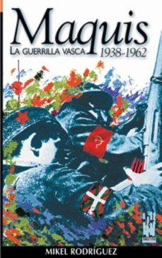 maquis: la guerrilla vasca 1938-1962-9788481361957