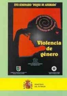 violencio de genero. xvii seminario duque de ahumada-9788481502657