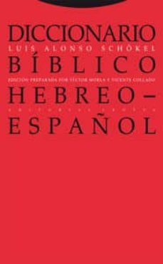 diccionario biblico hebreo-español (2ª edicion en cromo)-luis alonso schokel-9788481649857