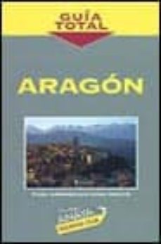 guia total: aragon-jose ramon marcuello-9788481655957