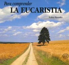 para comprender la eucaristia-xabier basurko-9788481691757