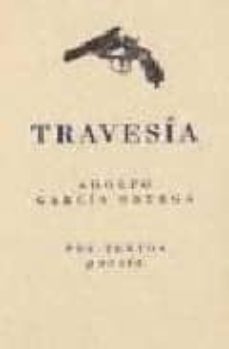 travesia-adolfo garcia ortega-9788481913057