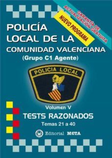 policia local de la comunidad valenciana volumen v: tests razonados (temas 21 a 40)-manuel segura ruiz-9788482195957
