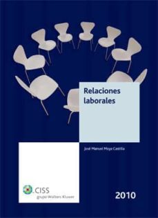 relaciones laborales 2010-jose manuel moya castilla-9788482359557