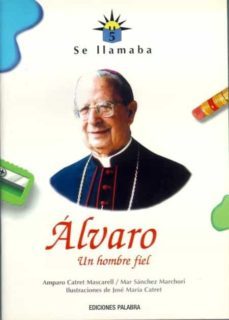 se llamaba alvaro (amigos de jesus 5)-amparo catret mascarell-mar sanchez marchori-9788482393957