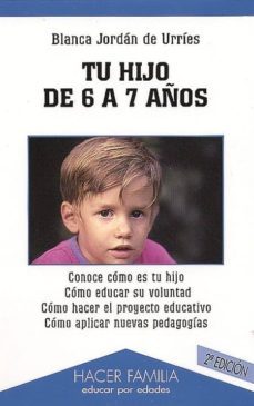 tu hijo de 6 a 7 años (2ª ed. rev. y aum.)-9788482396057