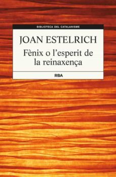 fènix o l esperit de la renaixença-9788482647357