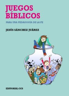 juegos biblicos para una pedagogia de la fe-jesus sanchez juarez-9788483165157