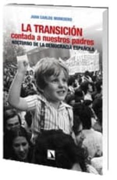 la transicion contada a nuestros padres: nocturno de la democraci a española-9788483195857