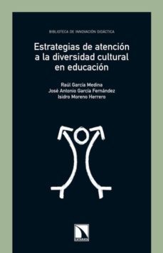 estrategias de atencion a la diversidad cultural en educacion-raul garcia medina-9788483197257