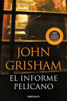 el informe pelicano-john grisham-9788483467657