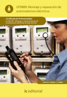 (i.b.d.)montaje y reparacion de automatismos electricos. elee0109 montaje mantenimiento de instalaciones electricas de baja tension-9788483649657