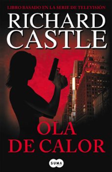 ola de calor (serie castle 1)-richard castle-9788483651957