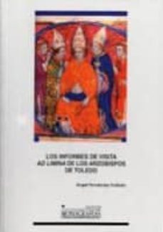 los informes de visita ad limina de los arzobispos de toledo-9788484271857
