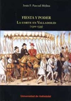 fiesta y poder-jesus f. pascual molina-9788484487357