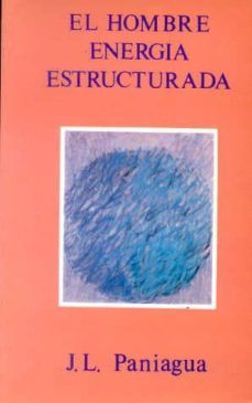 hombre energia estructurada, el-jose luis paniagua tebar-9788485269457