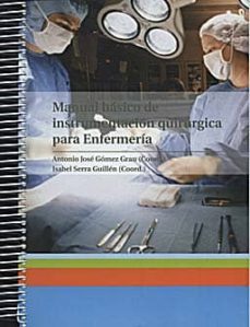manual basico de instrumentacion quirurgica para enfermeria-antonio jose gomez grau-9788486117757