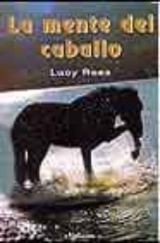la mente del caballo-lucy rees-9788487428357