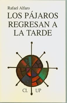los pajaros regresan a la tarde (premio de poesia jose hierro 1994)-rafael alfaro-9788487451157