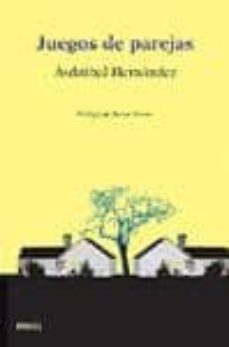 juegos de parejas-asdrubal hernandez-javier tomeo estallo-9788488413857