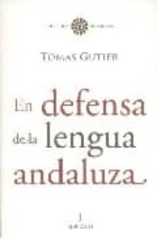 en defensa de la lengua andaluza-9788488586957