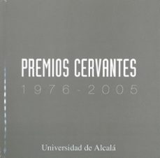 premios cervantes. 1976-2005-9788488754257