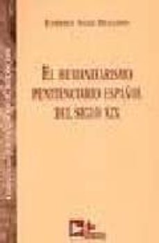 el humanitarismo penitenciario español del siglo xix-9788489493957