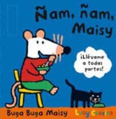 ñam, ñam, maisy! (maisy y sus amigos)-lucy cousins-9788489662957