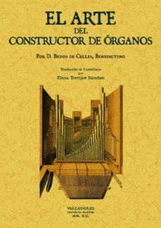 el arte del constructor de organos (ed. facsimil)-9788490013557
