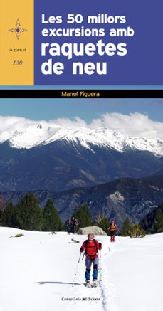 les 50 millors excursions amb raquetes de neu-9788490340257