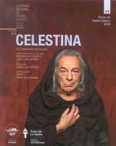 celestina (compañia nacional de teatro clasico)-fernando de rojas-9788490411957
