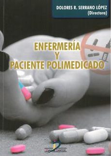 enfermeria y paciente polimedicado-dolores r. serrano lopez-9788490520857