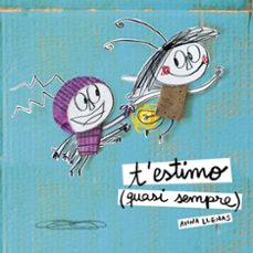 t estimo (quasi sempre)-anna llenas-9788490577257