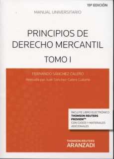 principios de derecho mercantil, tomo i (19ª ed.)-9788490595657