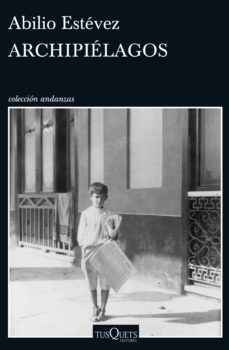 archipielagos (ebook)-abilio estevez-9788490661857