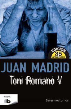toni romano v: bares nocturnos (ed. 35 aniversario)-9788490702857