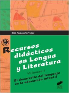 recursos didacticos en lengua y literatura (vol.i): el desarrollo del lenguaje en la educacion infantil-9788490770757