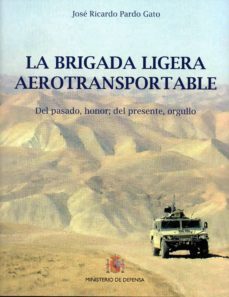 la brigada ligera aerotransportable-jose ricardo pardo gato-9788490911457