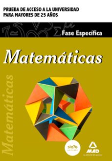 matematicas. prueba de acceso a la universidad para mayores de 25 años-9788490934357
