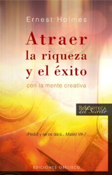 atraer la riqueza y el exito (ebook)-ernest holmes-9788491116257