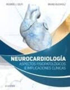 neurocardiologia: aspectos fisiopatologicos e implicaciones clini cas (1ª ed.)-9788491131557