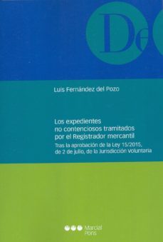 los expedientes no contenciosos tramitados por el registrador mer cantil-9788491231257