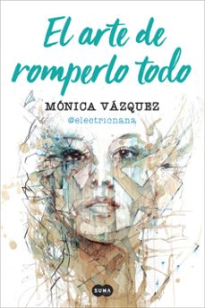 el arte de romperlo todo-9788491291657