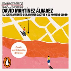 el acercamiento de la mujer cactus y el hombre globo-david martinez alvarez-9788491298557