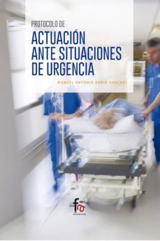 protocolo de actuacion ante situaciones de urgencias-manuel antonio rubio sanchez-9788491494157