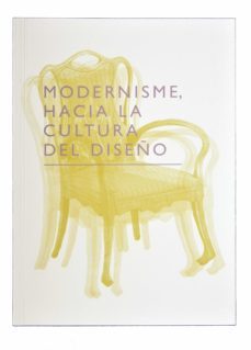modernismo. hacia la cultura del diseño-9788491562757