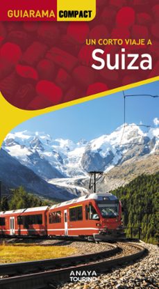 suiza 2025 (4ª ed.) (guiarama compact)-isabel urueña cuadrado-9788491588757