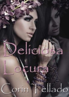 deliciosa locura (ebook)-corin tellado-9788491621157
